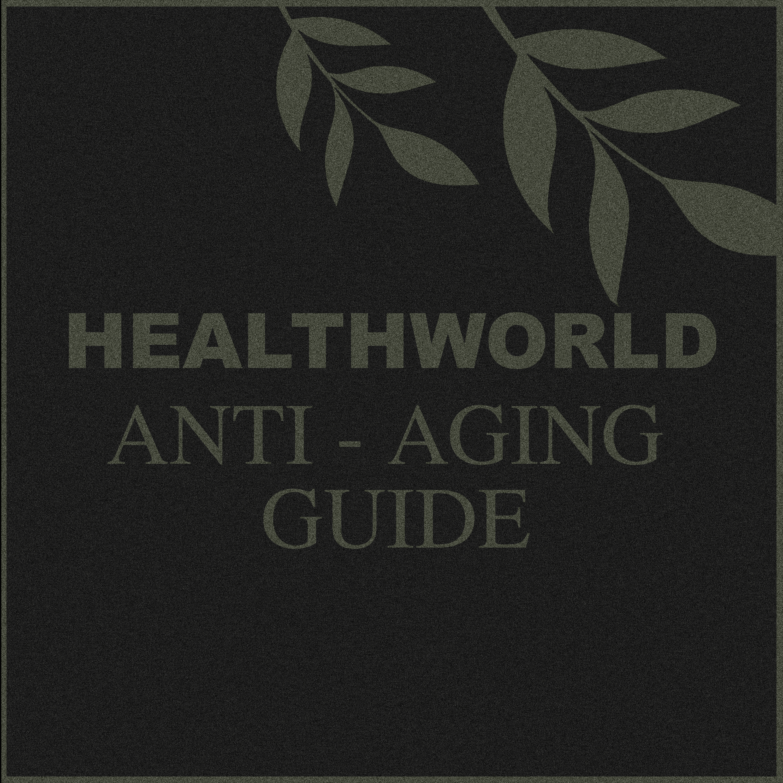 ANTI-AGING GUIDE